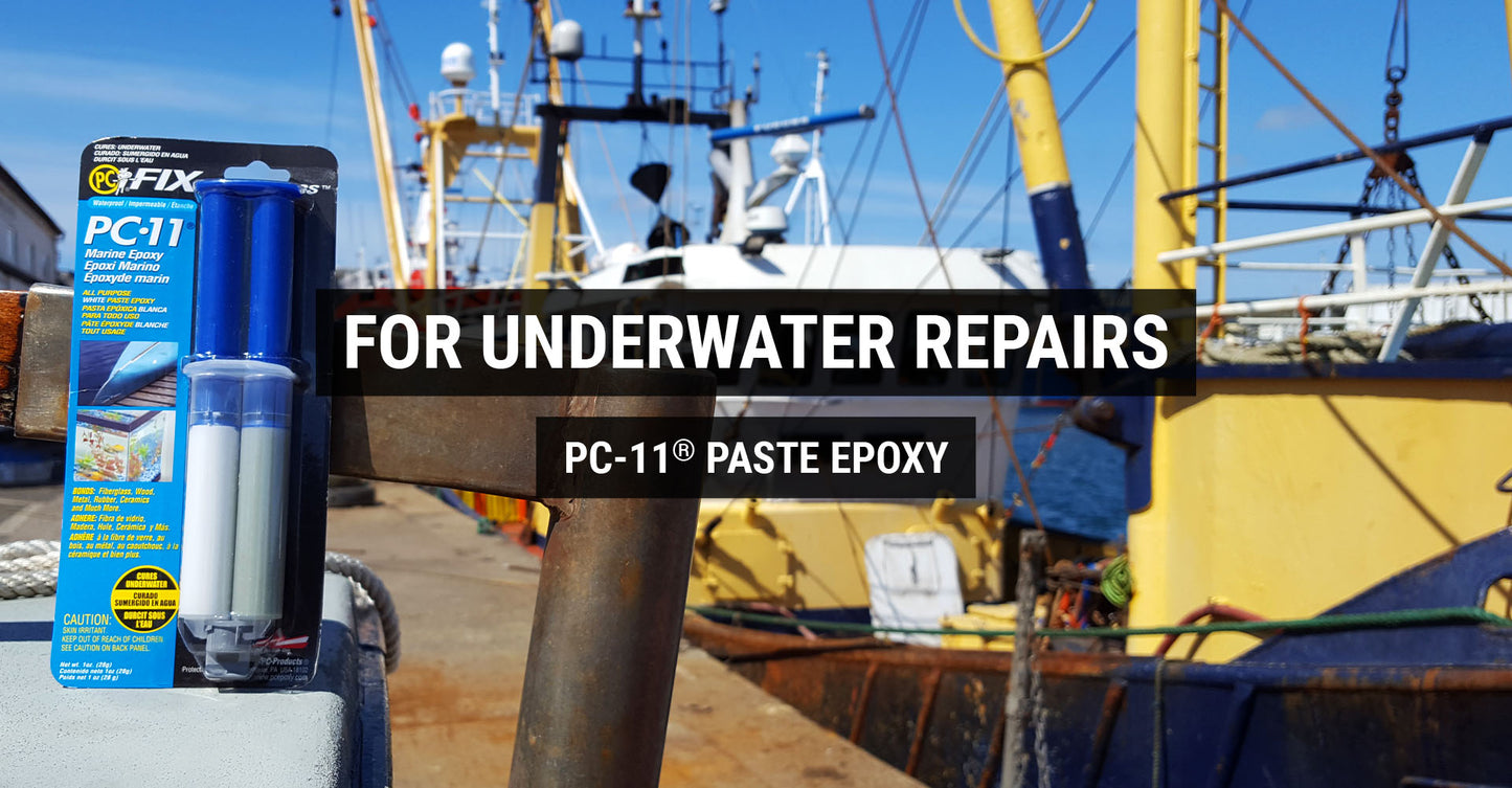 For underwater repairs - PC-11 paste epoxy